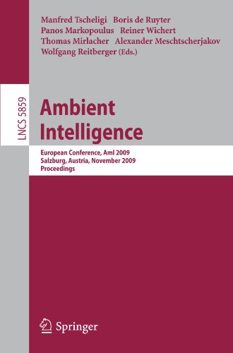 Ambient Intelligence European Conference Ami 2009 Salzburg Austria November 1821 2009 Proceedings 1st Edition Emile Aarts
