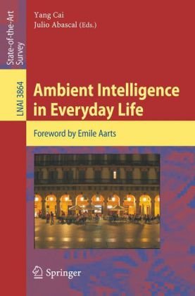 Ambient Intelligence In Everyday Life Foreword By Emile Aarts 1st Edition Kathy Panton