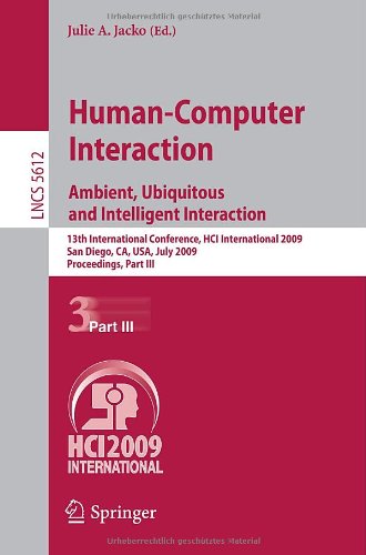 Humancomputer Interaction Ambient Ubiquitous And Intelligent Interaction 13th International Conference Hci International 2009 San Diego Ca Usa July 1924 2009 Proceedings Part Iii 1st Edition Khaldoun Al Faraj