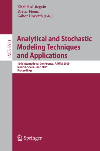Analytical And Stochastic Modeling Techniques And Applications 16th International Conference Asmta 2009 Madrid Spain June 912 2009 Proceedings 1st Edition Ulf Jensen