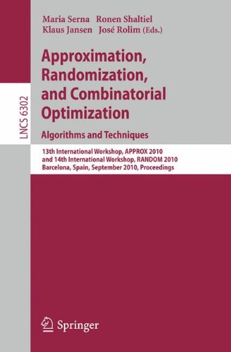 Approximation Randomization And Combinatorial Optimization Algorithms And Techniques 13th International Workshop Approx 2010 And 14th International Workshop Random 2010 Barcelona Spain September 13 2010 Proceedings 1st Edition Hyungchan An