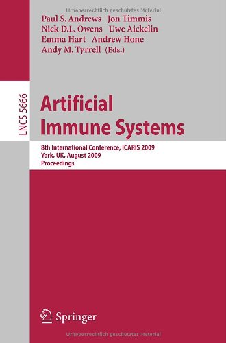 Artificial Immune Systems 8th International Conference Icaris 2009 York Uk August 912 2009 Proceedings 1st Edition Marzio Pennisi