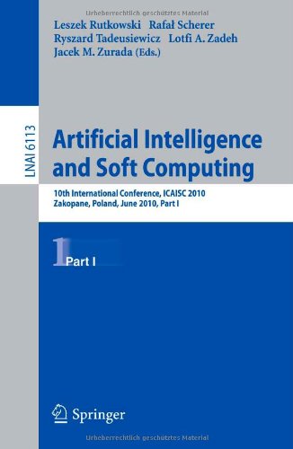 Artificial Intelligence And Soft Computing 10th International Conference Icaisc 2010 Zakopane Poland June 1317 2010 Part I 1st Edition Micha Baczyski Auth