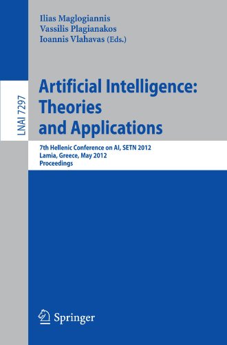 Artificial Intelligence Theories And Applications 7th Hellenic Conference On Ai Setn 2012 Lamia Greece May 2831 2012 Proceedings 1st Edition Wanshiou Yang