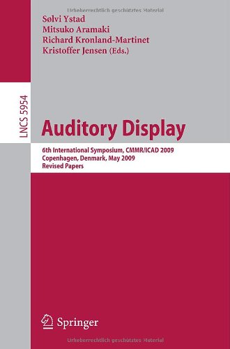 Auditory Display 6th International Symposium Cmmricad 2009 Copenhagen Denmark May 1822 2009 Revised Papers 1st Edition Pontus Larsson Auth