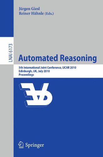 Automated Reasoning 5th International Joint Conference Ijcar 2010 Edinburgh Uk July 1619 2010 Proceedings 1st Edition Anders Schacknielsen