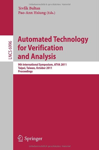 Automated Technology For Verification And Analysis 9th International Symposium Atva 2011 Taipei Taiwan October 1114 2011 Proceedings 1st Edition Edmund M Clarke