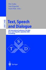 Text Speech And Dialogue 5th International Conference Tsd 2002 Brno Czech Republic September 912 2002 Proceedings 1st Edition Jorge Graa
