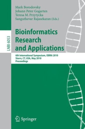 Bioinformatics Research And Applications 6th International Symposium Isbra 2010 Storrs Ct Usa May 2326 2010 Proceedings 1st Edition Catalin Barbacioru Auth