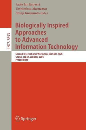 Biologically Inspired Approaches To Advanced Information Technology Second International Workshop Bioadit 2006 Osaka Japan January 2627 2006 1st Edition James C Liao Auth