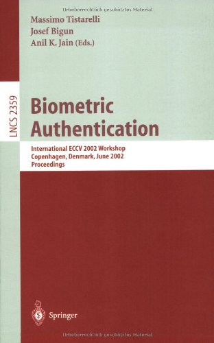 Biometric Authentication International Eccv 2002 Workshop Copenhagen Denmark June 1 2002 Proceedings 1st Edition O Dniz