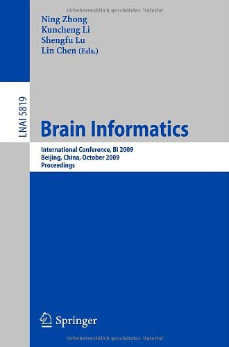 Brain Informatics International Conference Bi 2009 Beijing China October 2224 2009 Proceedings 1st Edition John Anderson Auth