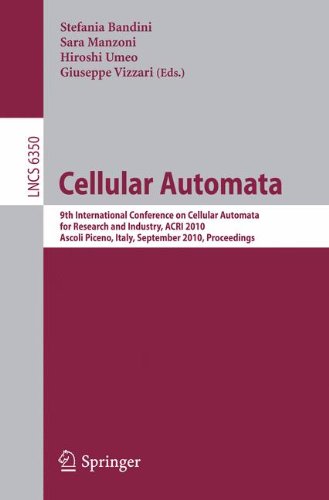 Cellular Automata 9th International Conference On Cellular Automata For Research And Industry Acri 2010 Ascoli Piceno Italy September 2124 2010 Proceedings 1st Edition Chiara Damiani