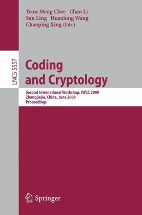 Coding And Cryptology Second International Workshop Iwcc 2009 Zhangjiajie China June 15 2009 Proceedings 1st Edition Claude Carlet
