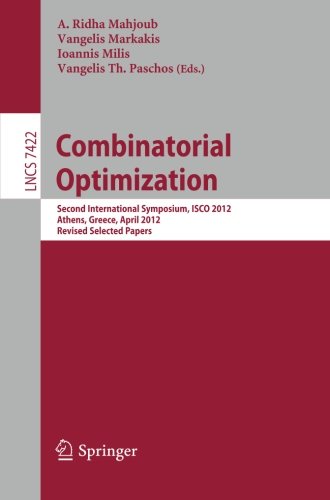 Combinatorial Optimization Second International Symposium Isco 2012 Athens Greece April 1921 2012 Revised Selected Papers 1st Edition Giorgio Ausiello