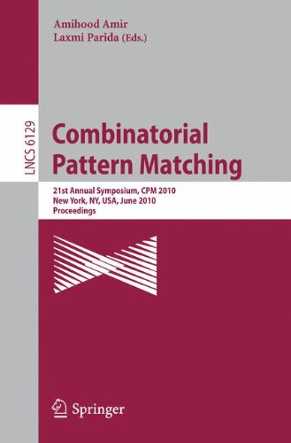 Combinatorial Pattern Matching 21st Annual Symposium Cpm 2010 New York Ny Usa June 2123 2010 Proceedings 1st Edition Kaizhong Zhang
