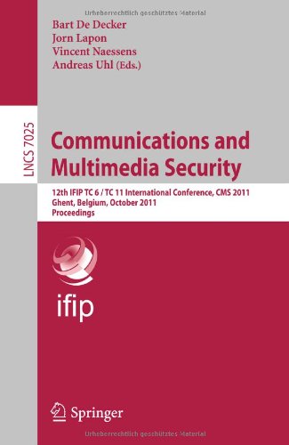 Communications And Multimedia Security 12th Ifip Tc 6 Tc 11 International Conference Cms 2011 Ghent Belgium October 19212011 Proceedings 1st Edition Jorn Lapon