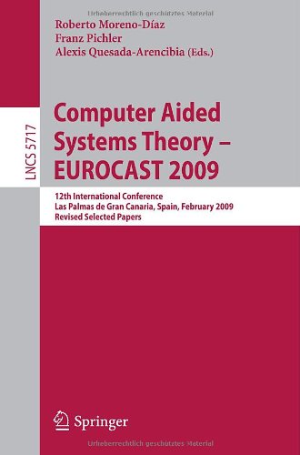Computer Aided Systems Theory Eurocast 2011 13th International Conference Las Palmas De Gran Canaria Spain February 611 2011 Revised Selected Papers Part Ii 1st Edition Johannes Atzlesberger