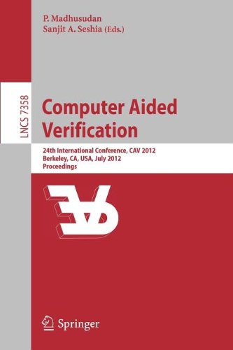 Computer Aided Verification 24th International Conference Cav 2012 Berkeley Ca Usa July 713 2012 Proceedings 1st Edition Wolfgang Thomas Auth