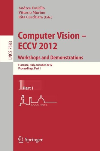 Computer Vision Eccv 2012 Workshops And Demonstrations Florence Italy October 713 2012 Proceedings Part I 1st Edition Or Litany