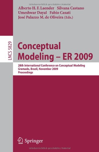 Conceptual Modeling Er 2009 28th International Conference On Conceptual Modeling Gramado Brazil November 912 2009 Proceedings 1st Edition Peter P Chen Auth