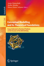Conceptual Modelling And Its Theoretical Foundations Essays Dedicated To Bernhard Thalheim On The Occasion Of His 60th Birthday 1st Edition Antje Dsterhft