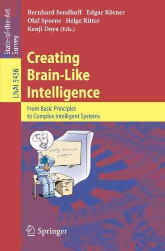 Creating Brainlike Intelligence From Basic Principles To Complex Intelligent Systems 1st Edition Bernhard Sendhoff