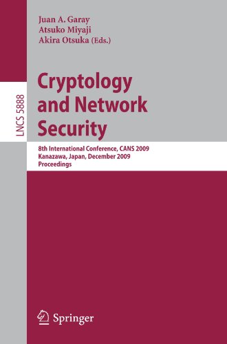 Cryptology And Network Security 8th International Conference Cans 2009 Kanazawa Japan December 1214 2009 Proceedings 1st Edition Vladimir Kolesnikov