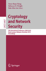 Cryptology And Network Security 9th International Conference Cans 2010 Kuala Lumpur Malaysia December 1214 2010 Proceedings 1st Edition Asli Bay