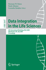 Data Integration In The Life Sciences 6th International Workshop Dils 2009 Manchester Uk July 2022 2009 Proceedings 1st Edition Zachary G Ives Auth