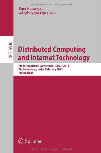 Distributed Computing And Internet Technology 7th International Conference Icdcit 2011 Bhubaneshwar India February 912 2011 Proceedings 1st Edition Shankara Narayanan Krishna Auth