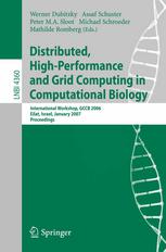 Distributed Highperformance And Grid Computing In Computational Biology International Workshop Gccb 2006 Eilat Israel January 21 2007 Proceedings 1st Edition Chunyan Wang