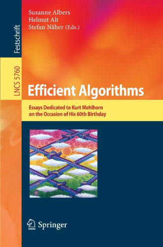 Efficient Algorithms Essays Dedicated To Kurt Mehlhorn On The Occasion Of His 60th Birthday 1st Edition Robert L Constable Auth