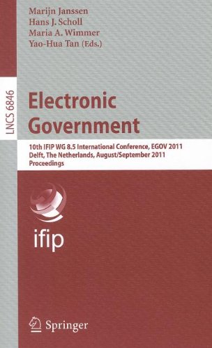 Electronic Government 10th Ifip Wg 85 International Conference Egov 2011 Delft The Netherlands August 28 September 2 2011 Proceedings 1st Edition Nripendra P Rana