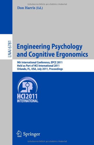 Engineering Psychology And Cognitive Ergonomics 9th International Conference Epce 2011 Held As Part Of Hci International 2011 Orlando Fl Usa July 914 2011 Proceedings 1st Edition L Paige Bacon