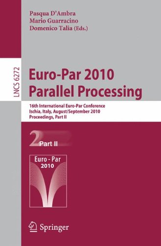 Europar 2010 Parallel Processing 16th International Europar Conference Ischia Italy August 31 September 3 2010 Proceedings Part Ii 1st Edition Thilo Kielmann