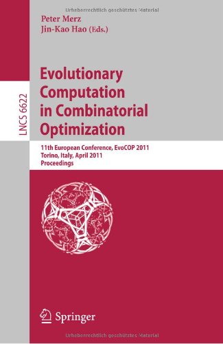 Evolutionary Computation In Combinatorial Optimization 11th European Conference Evocop 2011 Torino Italy April 2729 2011 Proceedings 1st Edition Sadaf Naseem Jat
