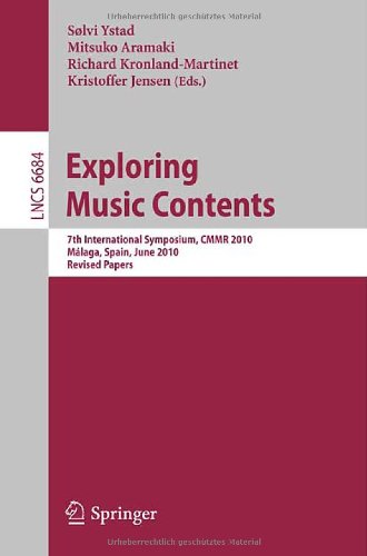 Exploring Music Contents 7th International Symposium Cmmr 2010 Mlaga Spain June 2124 2010 Revised Papers 1st Edition Simon Dixon