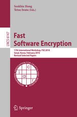 Fast Software Encryption 17th International Workshop Fse 2010 Seoul Korea February 710 2010 Revised Selected Papers 1st Edition Karsten Nohl