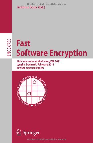 Fast Software Encryption 18th International Workshop Fse 2011 Lyngby Denmark February 1316 2011 Revised Selected Papers 1st Edition Mohamed Ahmed Abdelraheem