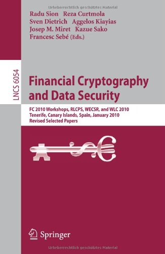 Financial Cryptography And Data Security Fc 2010 Workshops Rlcps Wecsr And Wlc 2010 Tenerife Canary Islands Spain January 2528 2010 Revised Selected Papers 1st Edition Josep M Miret