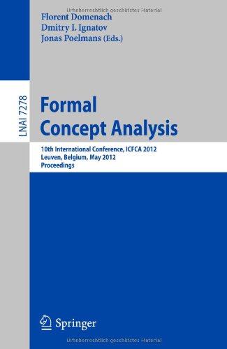 Formal Concept Analysis 10th International Conference Icfca 2012 Leuven Belgium May 710 2012 Proceedings 1st Edition Hsinchun Chen Auth