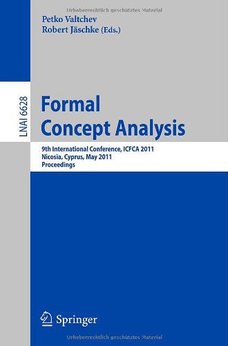 Formal Concept Analysis 9th International Conference Icfca 2011 Nicosia Cyprus May 26 2011 Proceedings 1st Edition Sao Deroski Auth