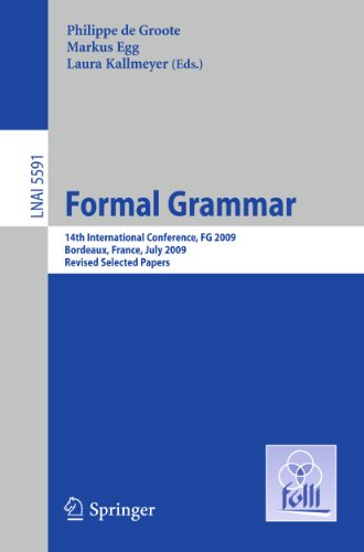 Formal Grammar 14th International Conference Fg 2009 Bordeaux France July 2526 2009 Revised Selected Papers 1st Edition Tamar Aizikowitz