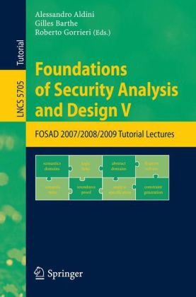 Foundations Of Security Analysis And Design V Fosad 200720082009 Tutorial Lectures 1st Edition Santiago Escobar