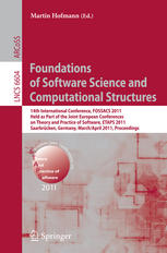 Foundations Of Software Science And Computational Structures 14th International Conference Fossacs 2011 Held As Part Of The Joint European Conferences On Theory And Practice Of Software Etaps 2011 Saarbrcken Germany March 26april 3 2011 Proceed 1st Edition Prakash Panangaden Auth