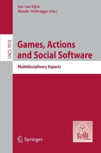Games Actions And Social Software Multidisciplinary Aspects 1st Edition Rohit Parikh