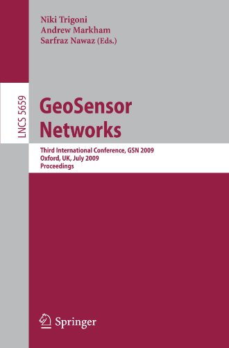 Geosensor Networks Third International Conference Gsn 2009 Oxford Uk July 1314 2009 Proceedings 1st Edition Paula Tarro