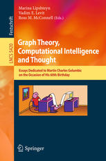 Graph Theory Computational Intelligence And Thought Essays Dedicated To Martin Charles Golumbic On The Occasion Of His 60th Birthday 1st Edition Martin Charles Golumbic Auth