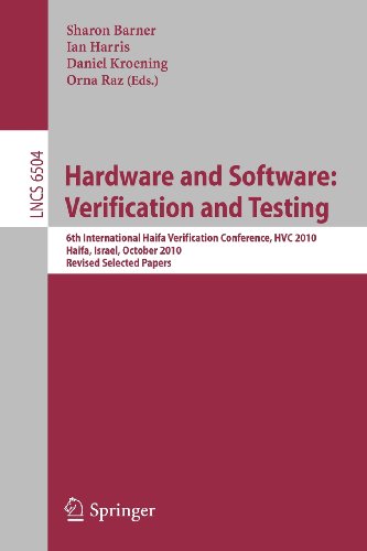 Hardware And Software Verification And Testing 6th International Haifa Verification Conference Hvc 2010 Haifa Israel October 47 2010 Revised Selected Papers 1st Edition Joo Loureno Auth